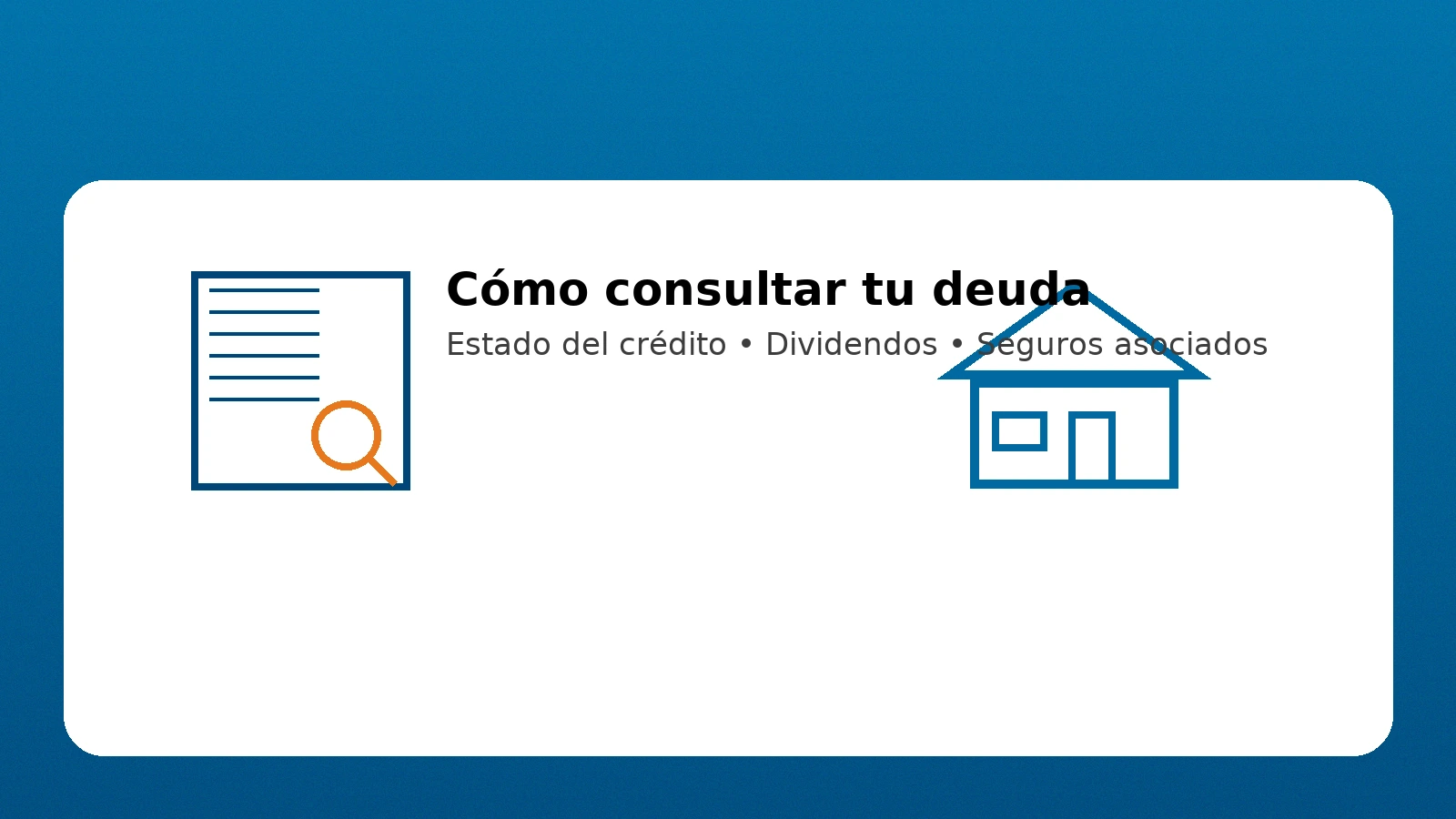 Cómo consultar tu deuda hipotecaria: estado del crédito y dividendos