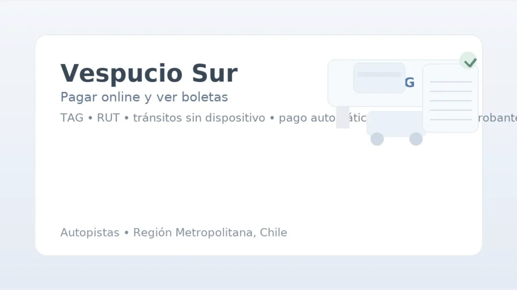 Vespucio Sur: pagar online y ver boletas; TAG con RUT, tránsitos sin dispositivo y pago automático