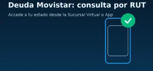 Banner “Deuda Movistar: consulta por RUT” con ícono de smartphone verificado sobre fondo azul oscuro y acentos verde-turquesa; invita a revisar el estado desde Sucursal Virtual o App.